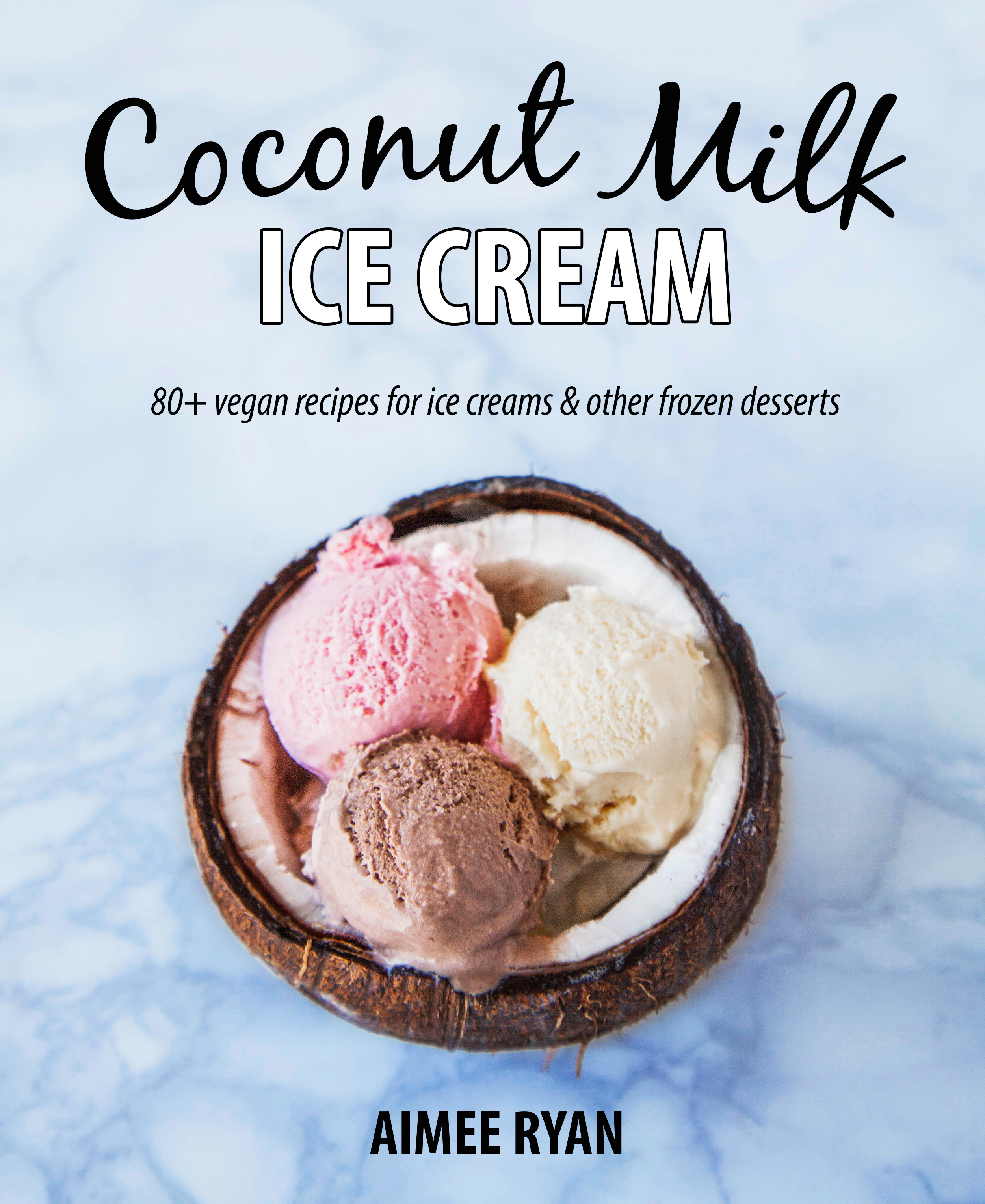 Coconut Milk Ice Cream by Aimee Ryan