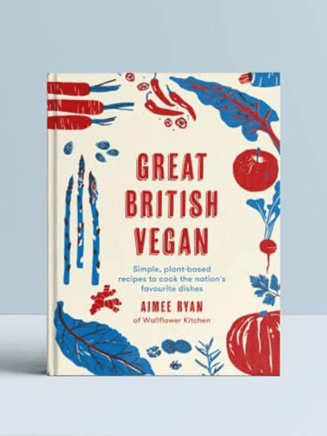Great British Vegan Cookbook by Aimee Ryan